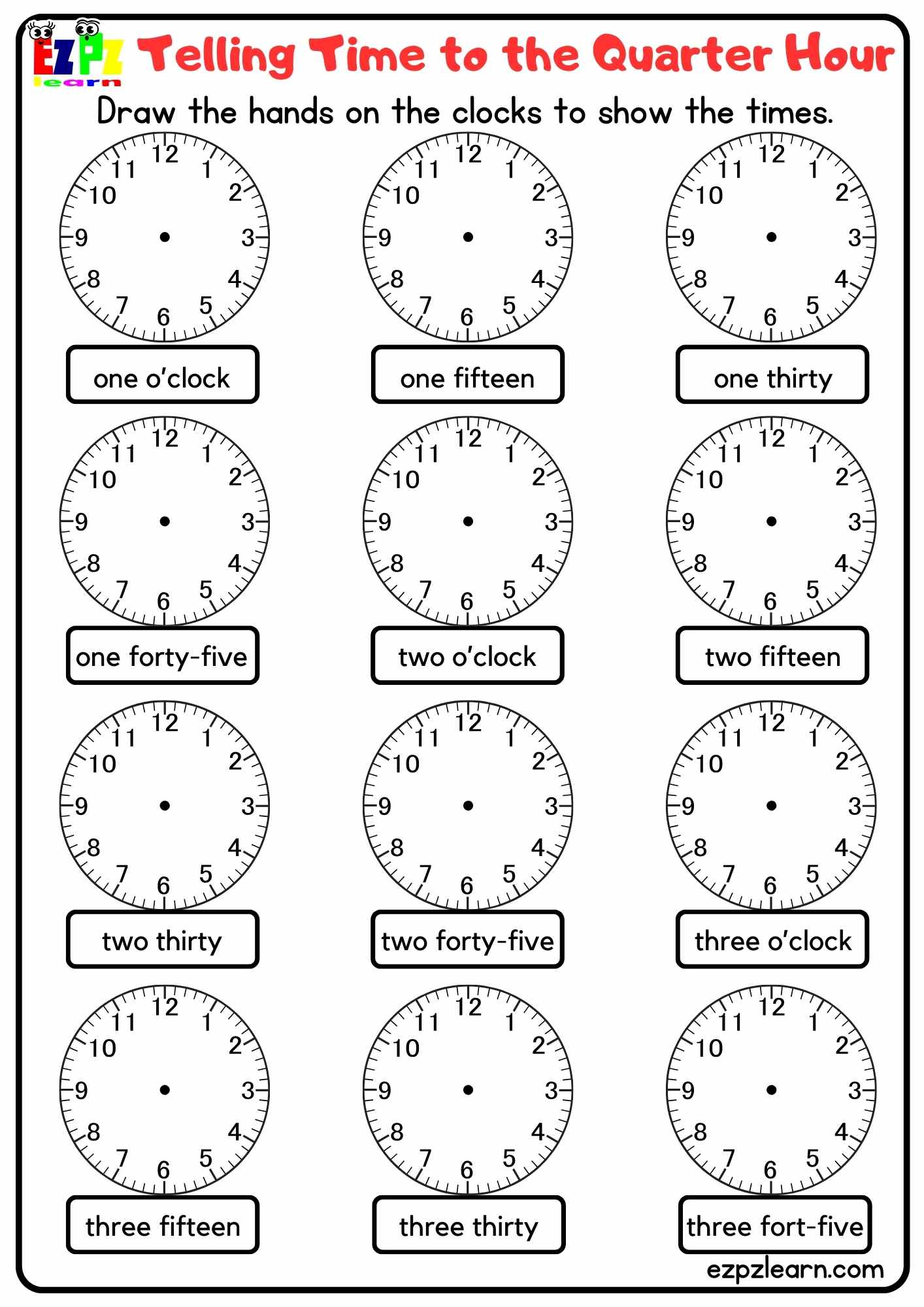 Telling Time To The Quarter Hour Draw The Hands On The Clocks For 